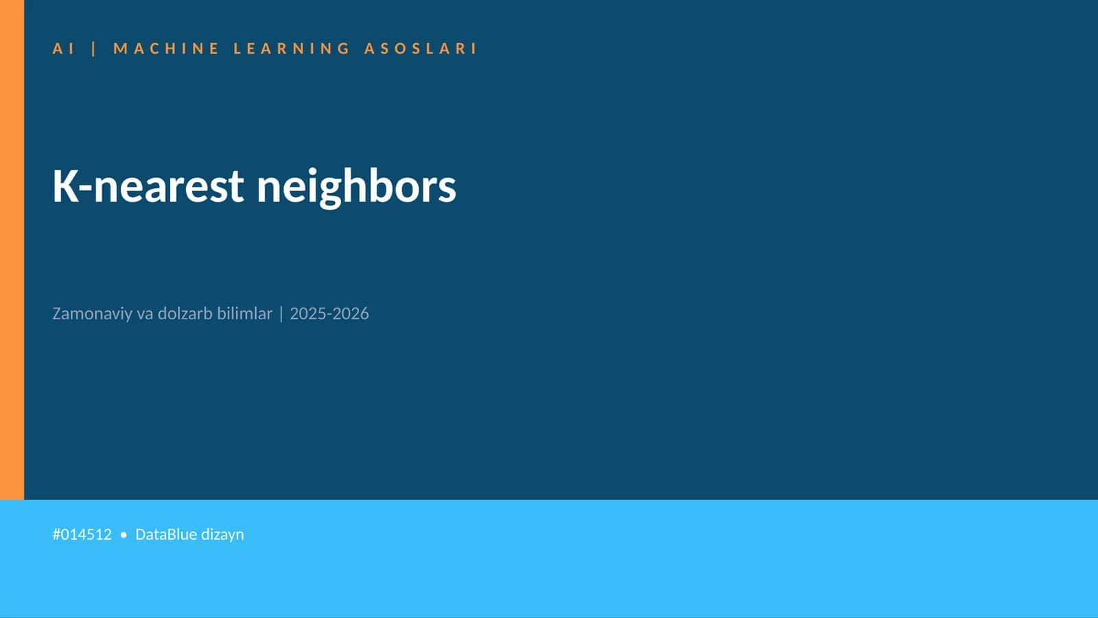 AI | MACHINE LEARNING ASOSLARI