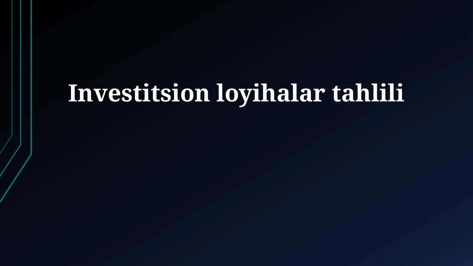 Investitsion loyihalar tahlili