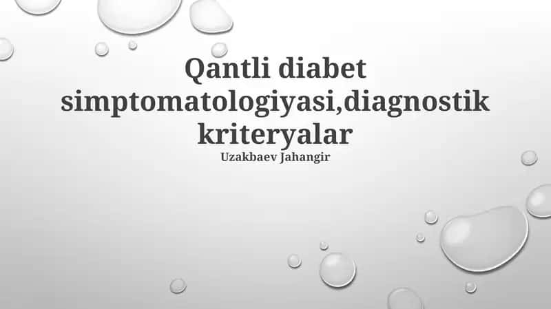 Qantli diabet simptomatologiyasi,diagnostik kriteryalar
