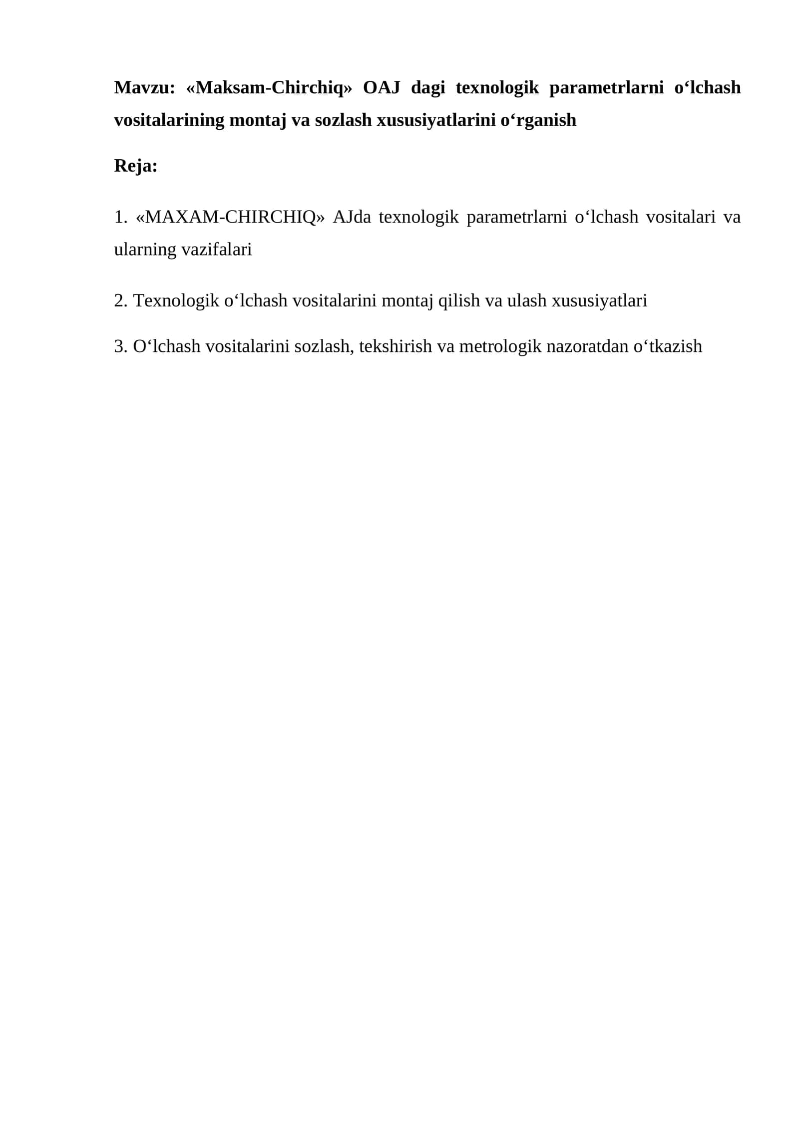 mustaqil ish «Maksam-Chirchiq» OAJ dagi texnologik parametrlarni o‘lchash vositalarining montaj va s