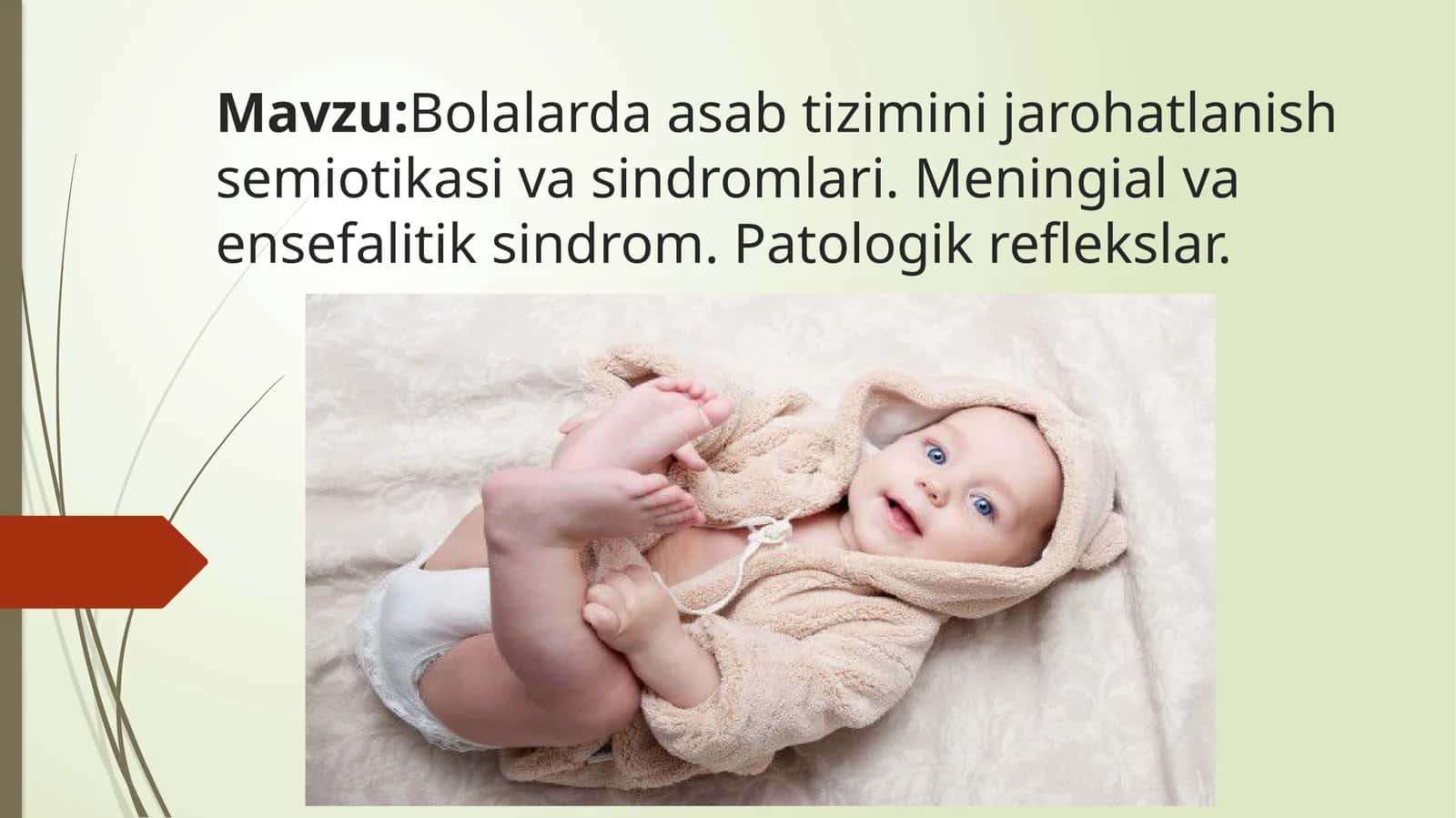 Bolalarda asab-tizimining jarohatlanish semiotikasi va sindromlari