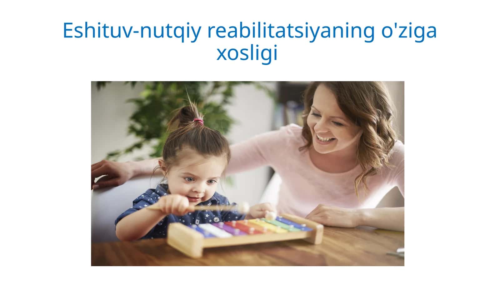 Eshituv-nutqiy reabilitatsiyaning o'zigaxosligi