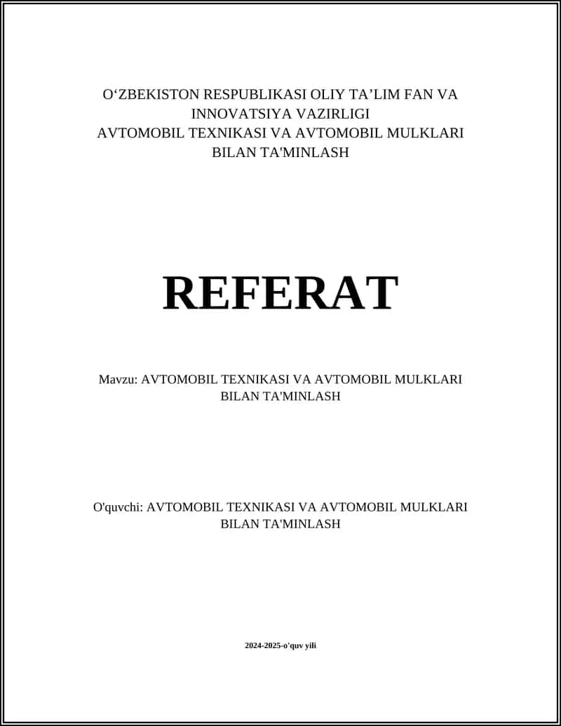 AVTOMOBIL TEXNIKASI VA AVTOMOBIL MULKLARI BILAN TA'MINLASH