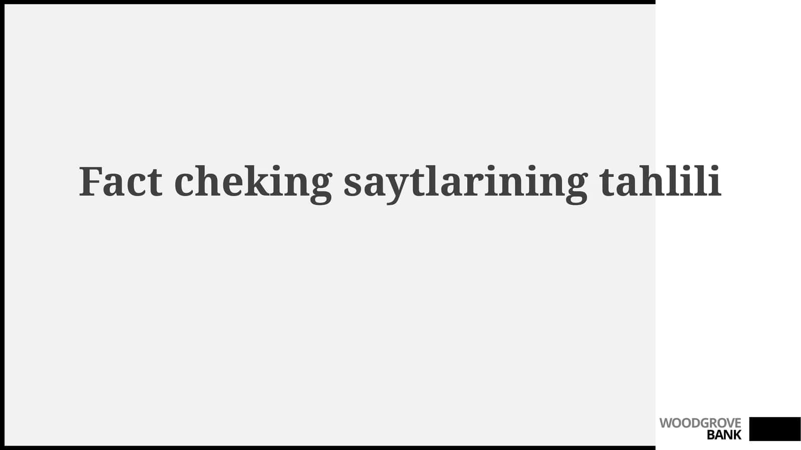 Fakt-cheking saytlari: Umumiy ko'rinish