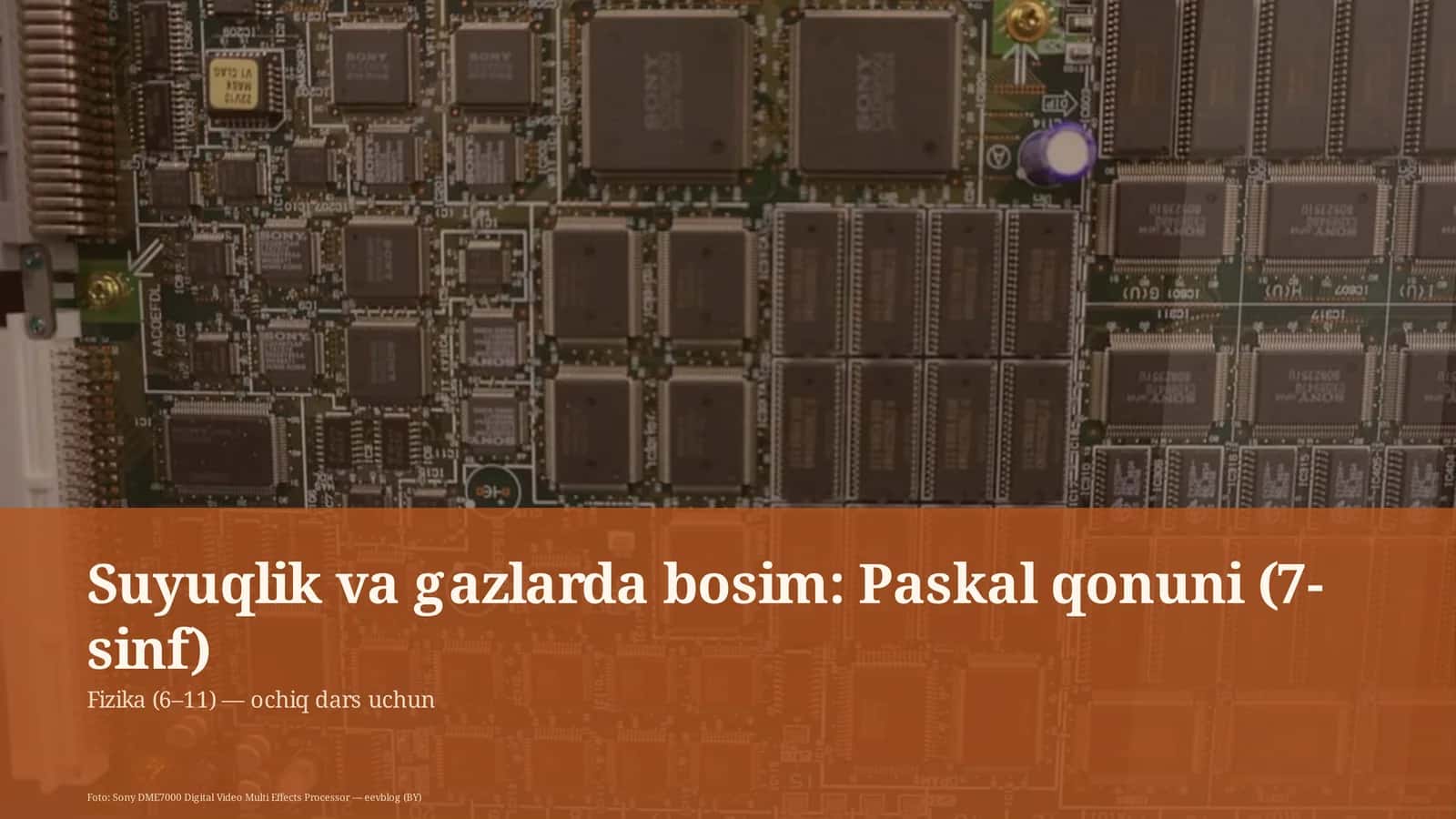 Suyuqlik va gazlarda bosim: Paskal qonuni (7-sinf)