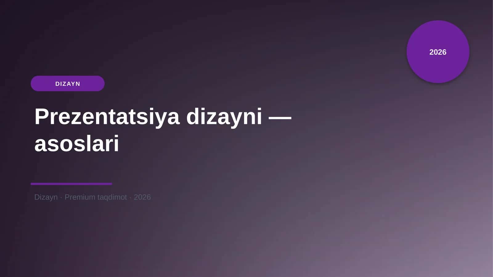 Prezentatsiya dizayni — asoslari