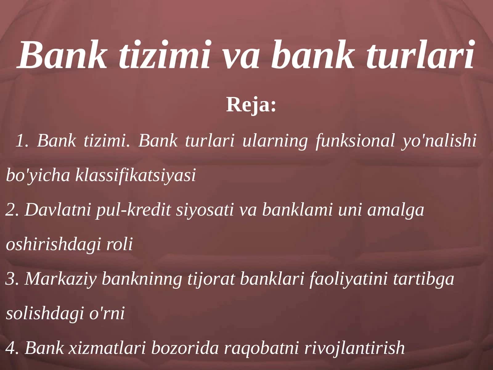Bank tizimi va bank turlari