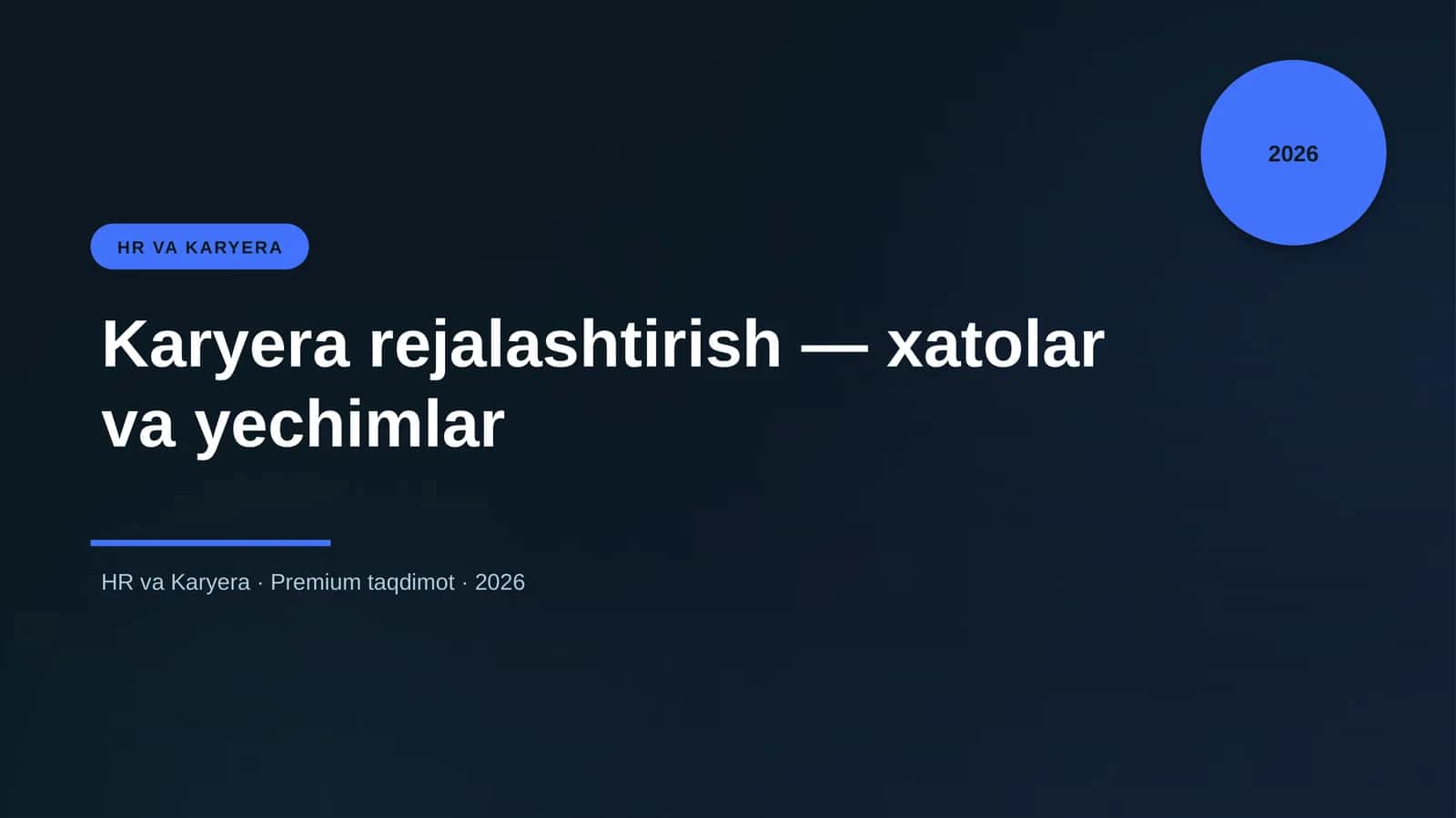 Karyera rejalashtirish — xatolar va yechimlar