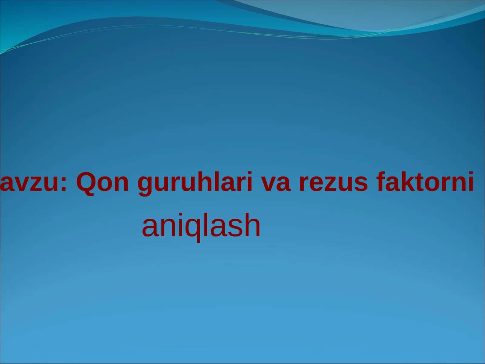 Qon guruhlari va rezus faktorni aniqlash