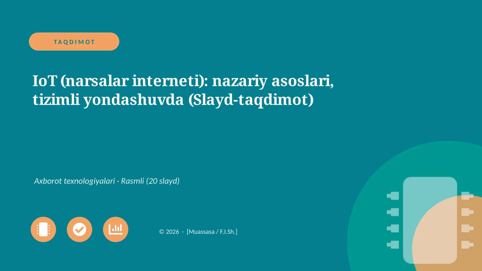 IoT (narsalar interneti): nazariy asoslari, tizimli yondashuvda (Slayd-taqdimot)