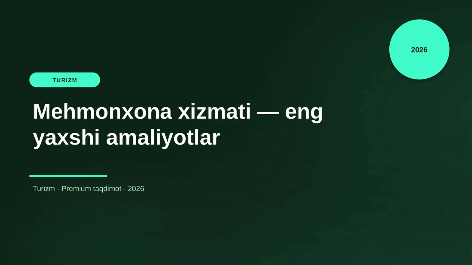 Mehmonxona xizmati — eng yaxshi amaliyotlar