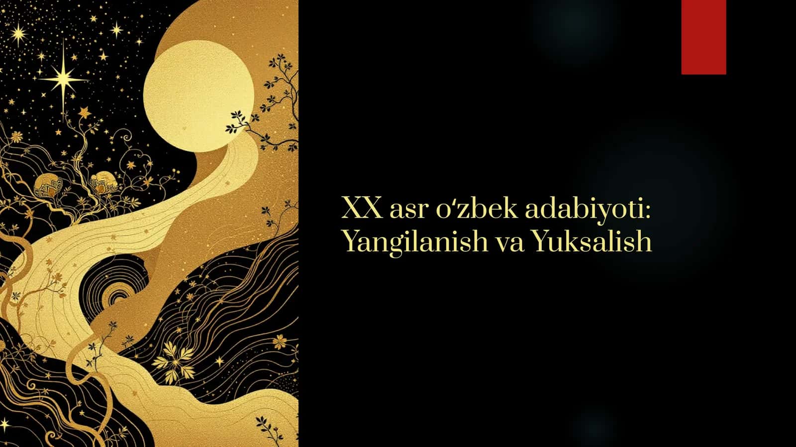 XX asr oʻzbek adabiyoti: Yangilanish va Yuksalish