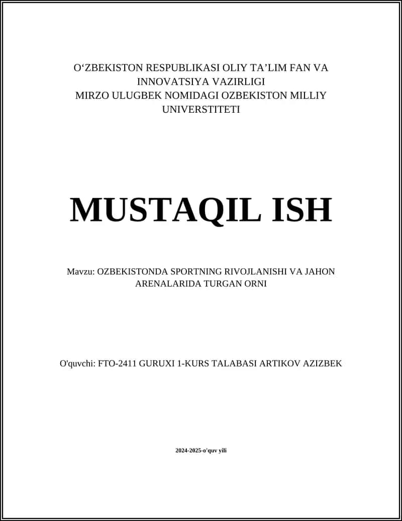 O‘ZBEKISTONDA SPORTNING RIVOJLANISHI VA JAHON ARENALARIDA TURGAN ORNI
