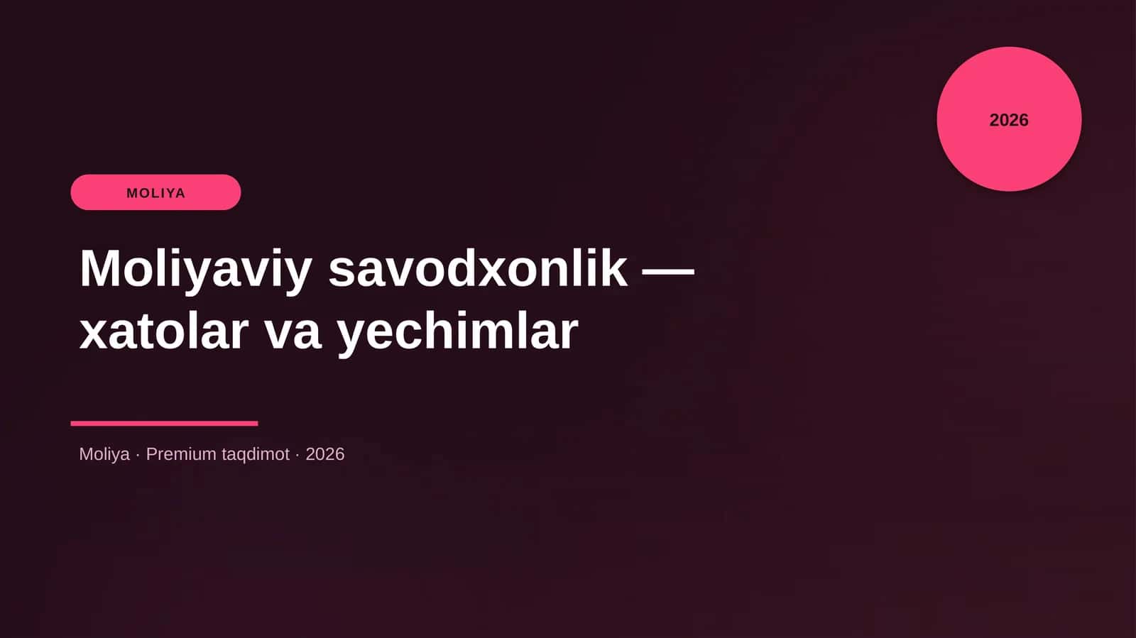 Moliyaviy savodxonlik — xatolar va yechimlar