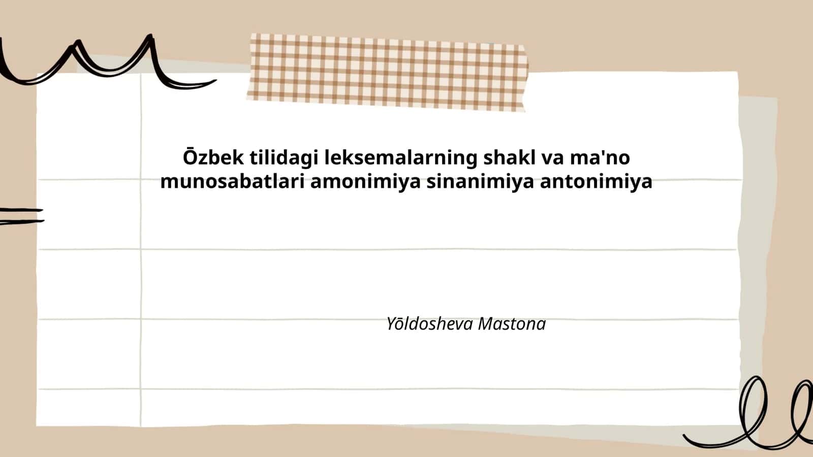 Ōzbek tilidagi leksemalarning shakl va ma'no munosabatlari amonimiya sinanimiya antonimiya
