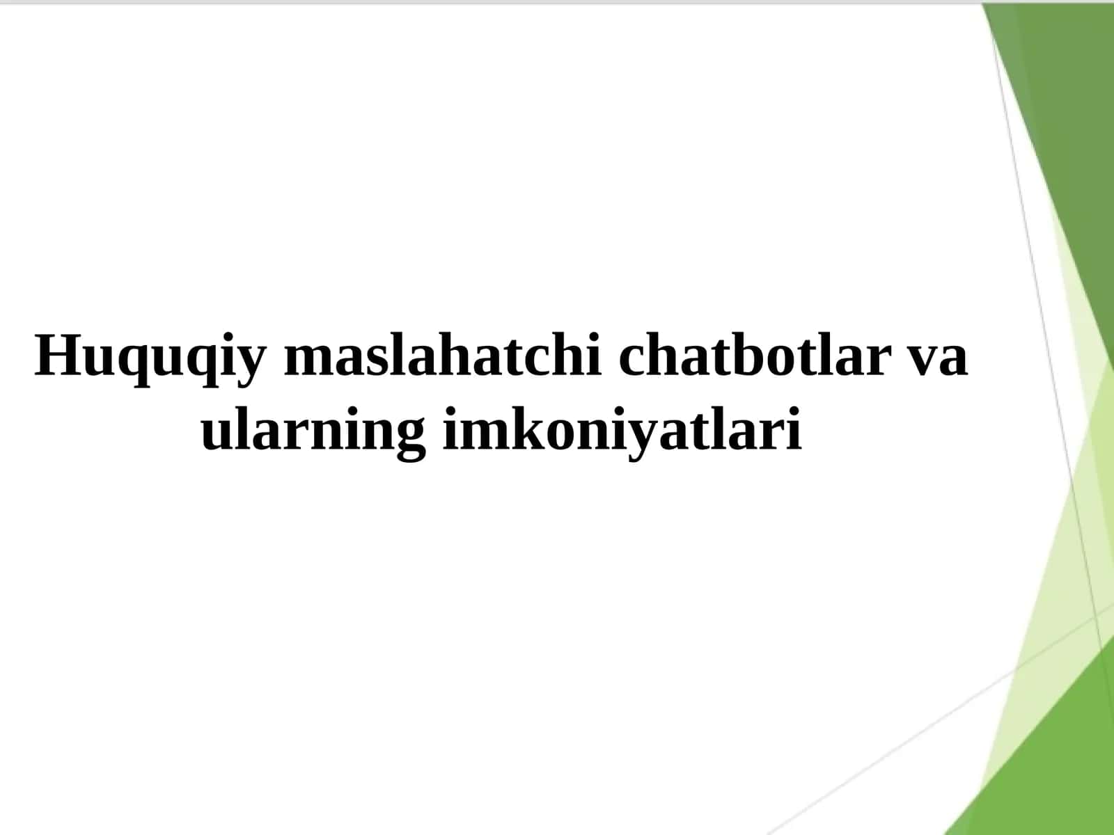 Huquqiy maslahatchi chatbotlar va ularning imkoniyatlari