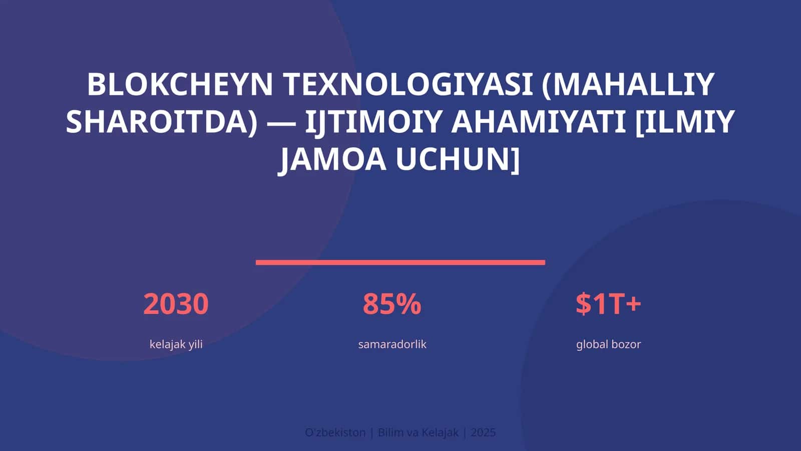 Blokcheуn texnologiyasi (mahalliy sharoitda) — ijtimoiy ahamiyati [ilmiy jamoa uchun]