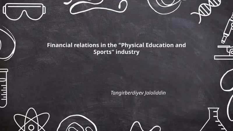 Financial relations in the "Physical Education and Sports" industry