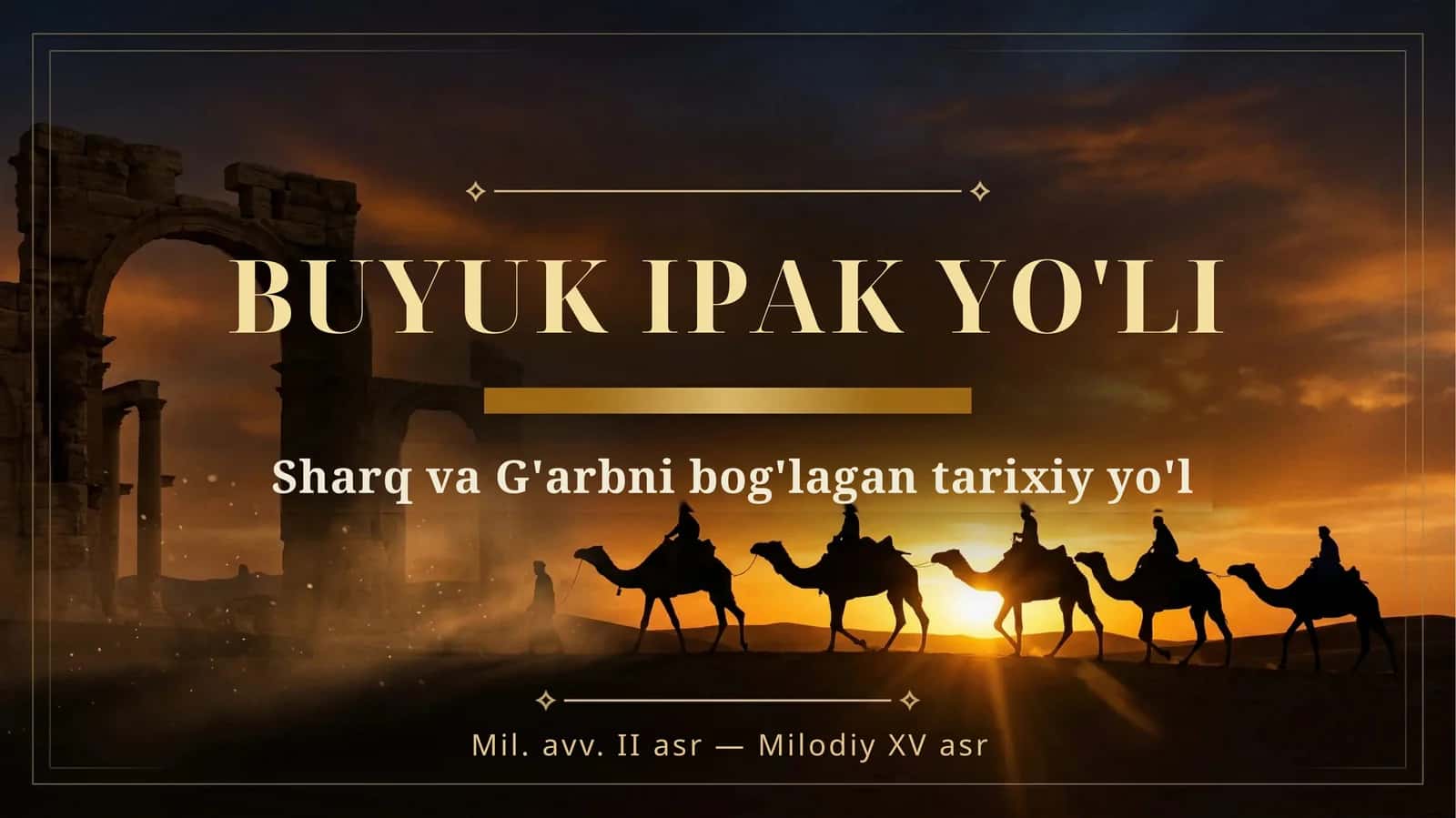 BUYUK IPAK YO'LI