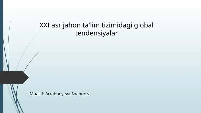 XXI asr jahon ta'lim tizimi