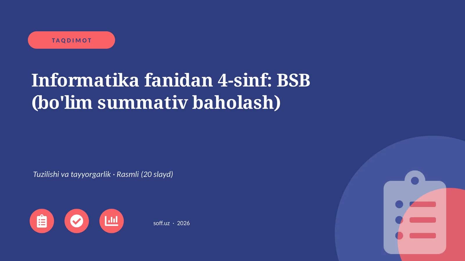 Informatika fanidan 4-sinf: BSB (bo'lim summativ baholash)
