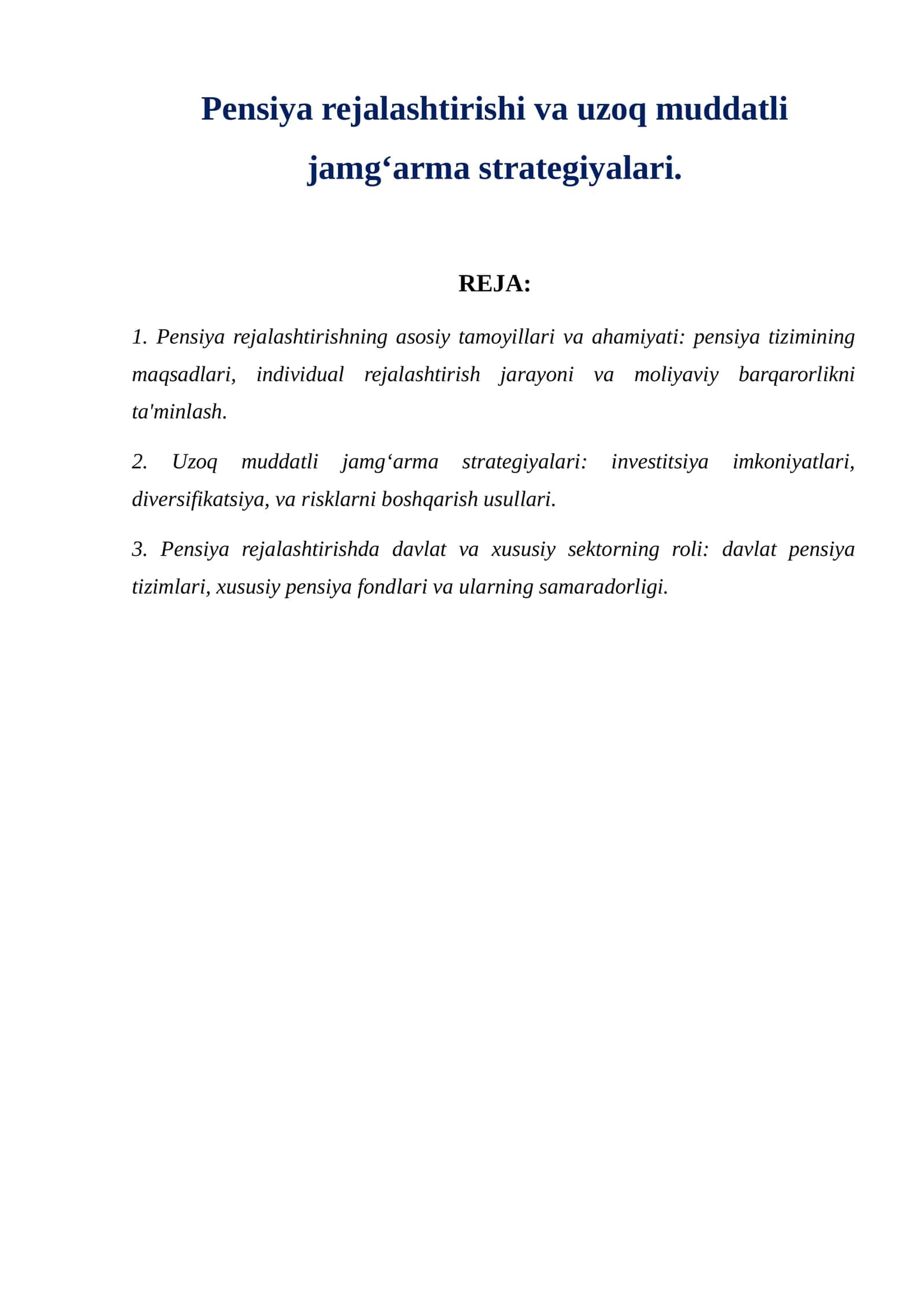 Pensiya rejalashtirishi va uzoq muddatli jamgʻarma strategiyalari.
