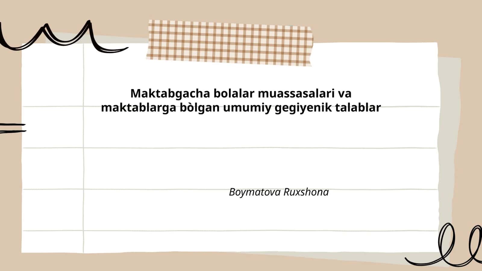 Maktabgacha bolalar muassasalari va maktablarga bòlgan umumiy gegiyenik talablar