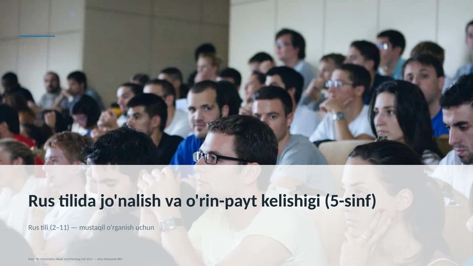 Rus tilida jo'nalish va o'rin-payt kelishigi (5-sinf)