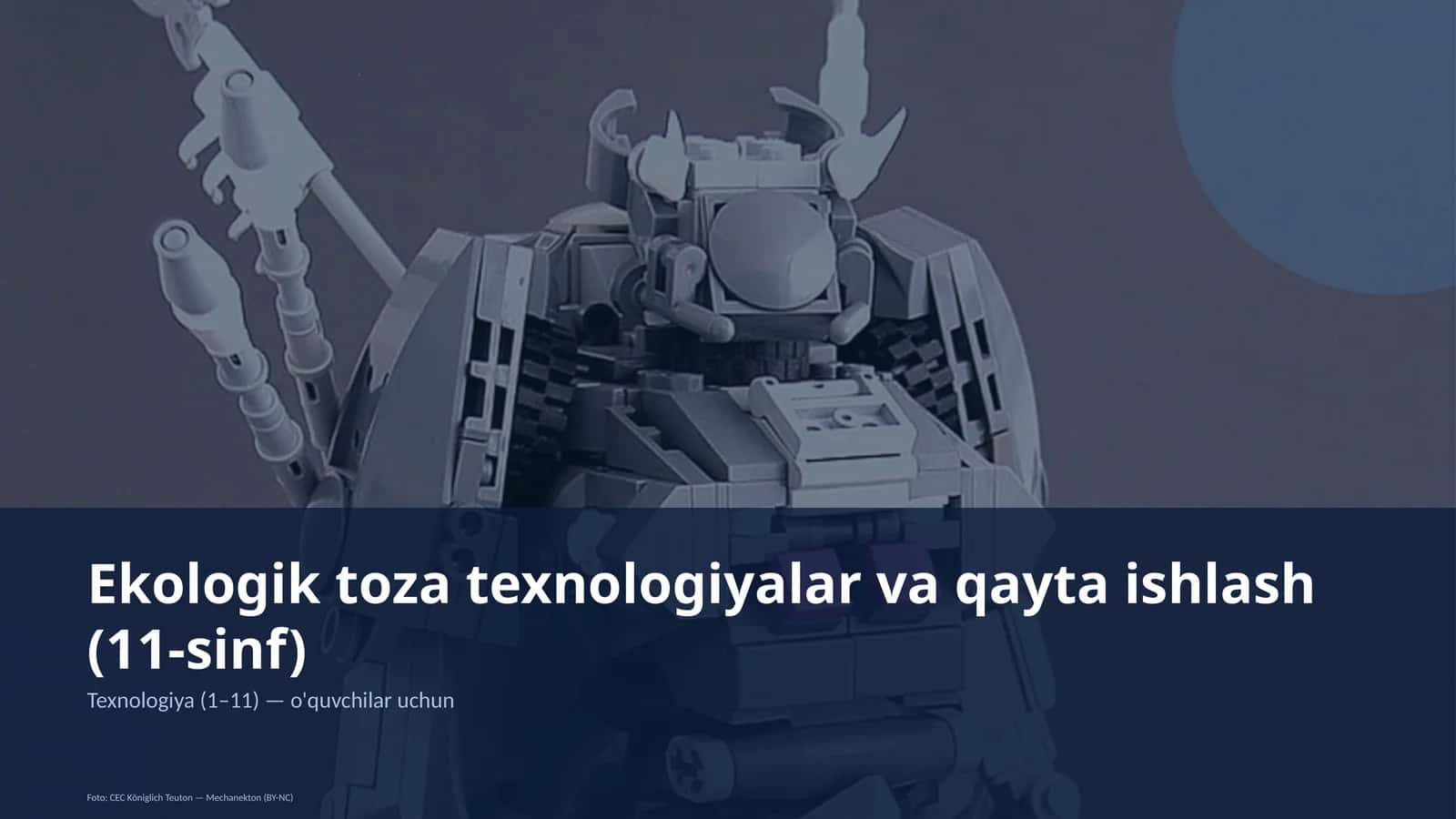 Ekologik toza texnologiyalar va qayta ishlash (11-sinf)