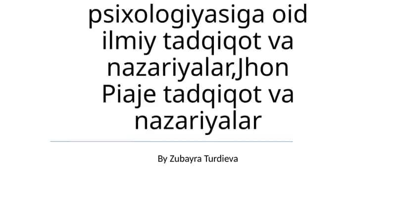 Bolalar psixologiyasiga oid ilmiy tadqiqot va nazariyalar