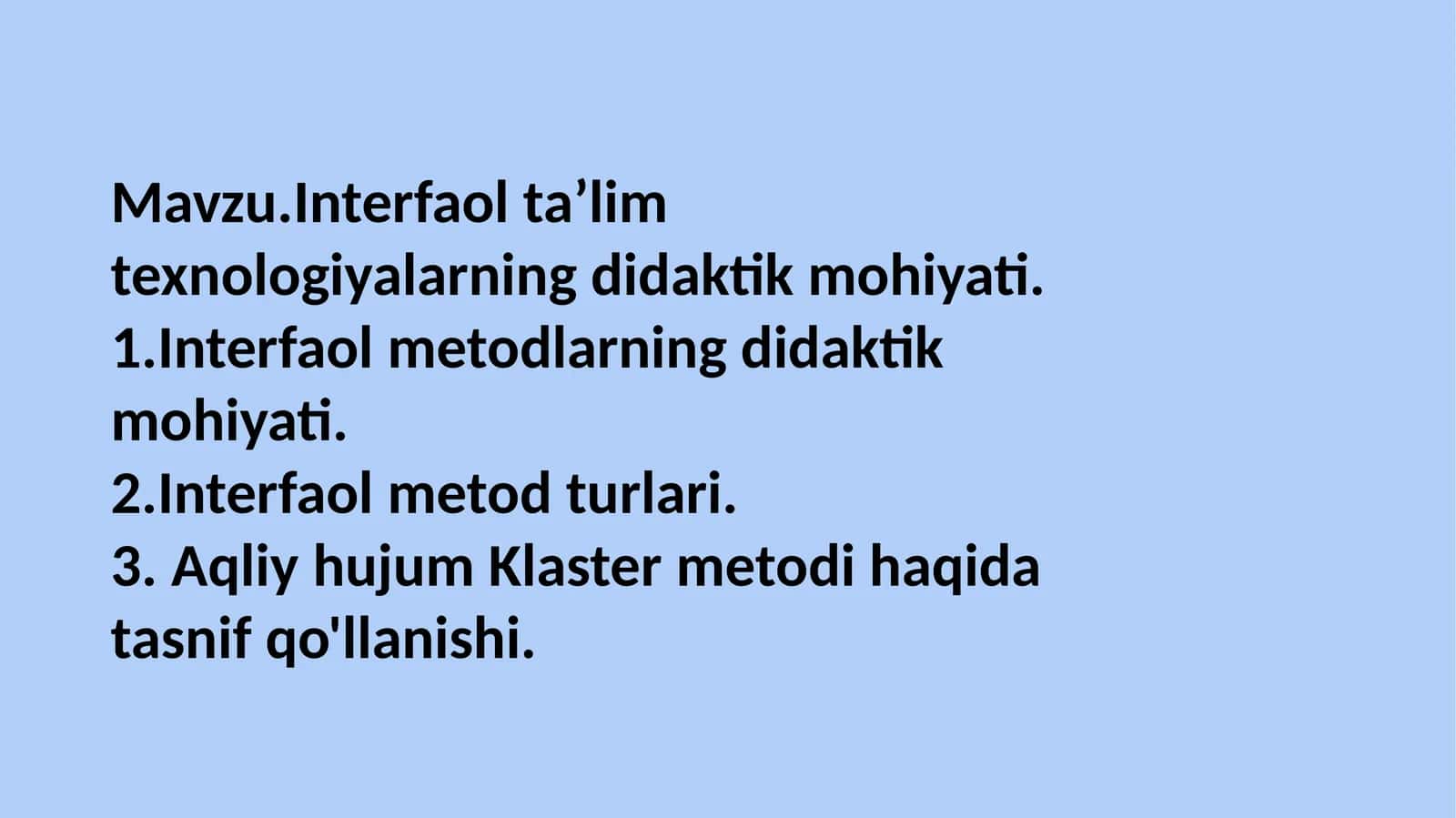 Mavzu.Interfaol taʼlim texnologiyalarning didaktik mohiyati