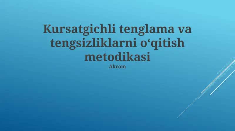 Kursatgichli tenglama va tengsizliklarni oʻqitish metodikasi