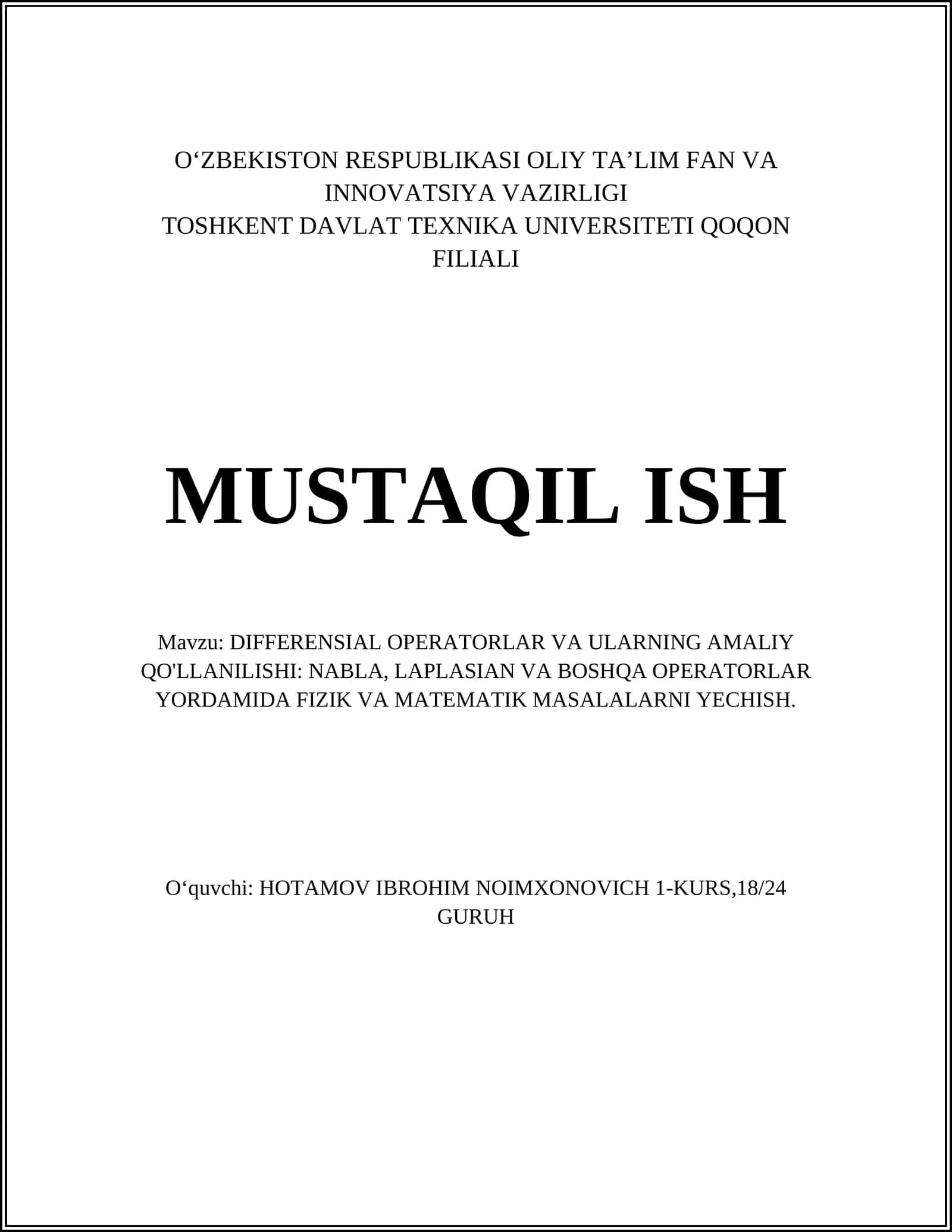 DIFFERENSIAL OPERATORLAR VA ULARNING AMALIY QO'LLANILISHI: NABLA, LAPLASIAN VA BOSHQA OPERATORLAR YORDAMIDA FIZIK VA MATEMATIK MASALALARNI YECHISH
