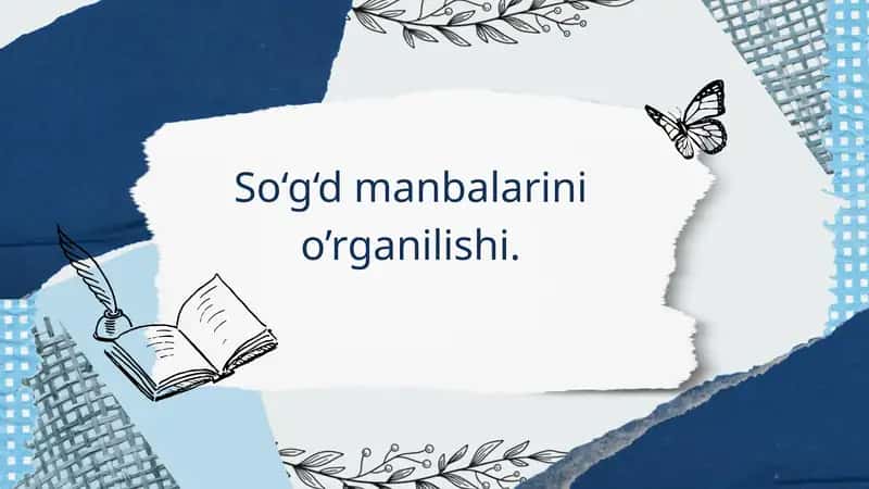 So‘g‘d manbalarini o’rganilishi