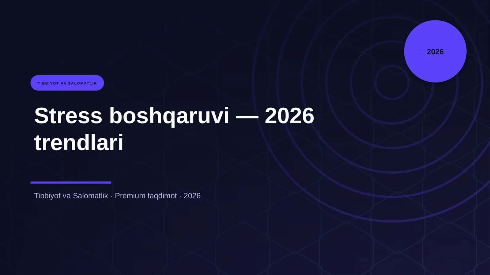 Stress boshqaruvi — 2026 trendlari