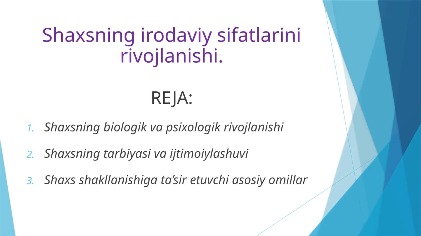 Shaxsning irodaviy sifatlarini rivojlanishi