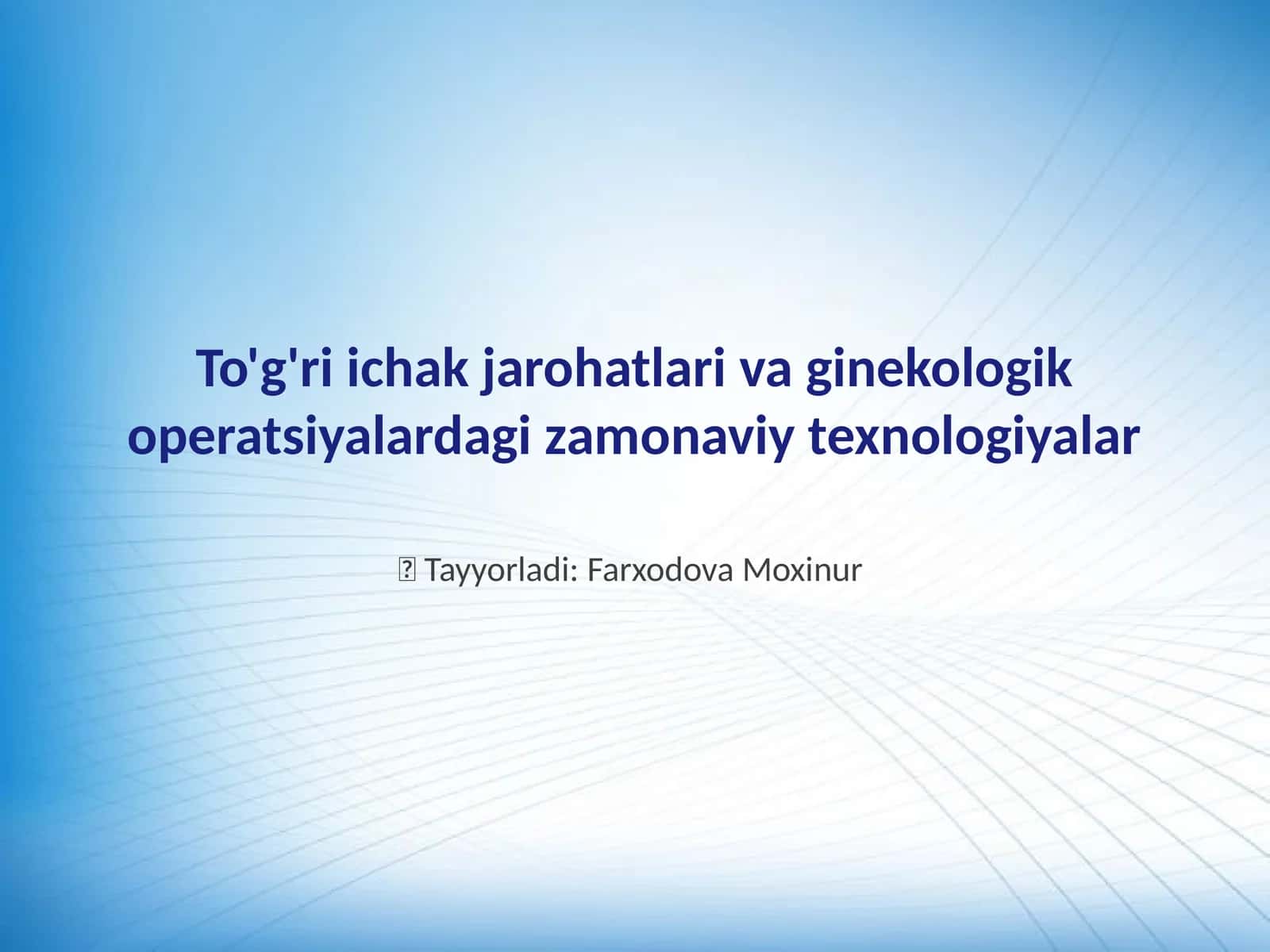 To'g'ri ichak jarohatlari va ginekologik operatsiyalardagi zamonaviy texnologiyalar