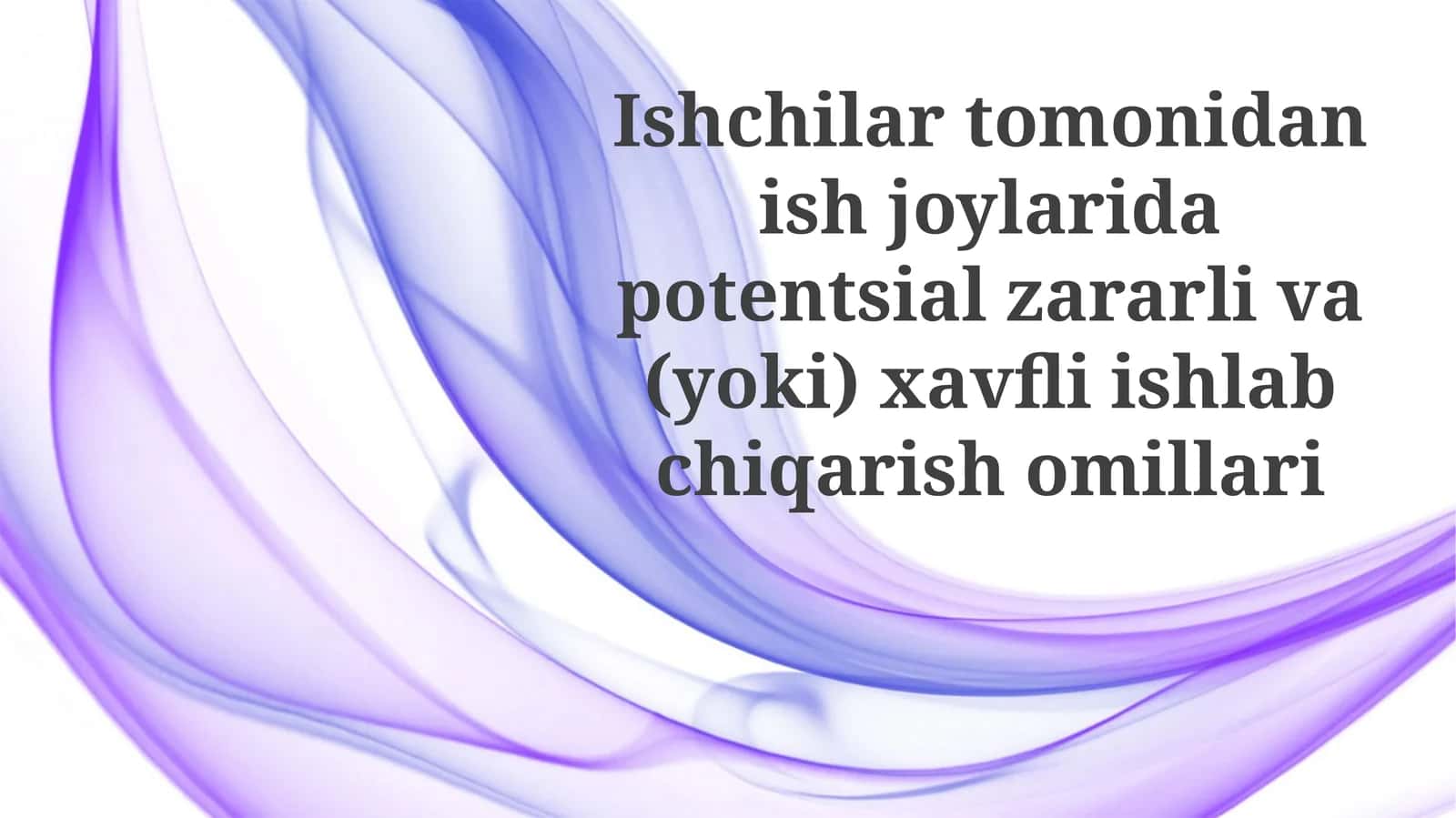 Zararli va xavfli ishlab chiqarish omillari: ta'riflar va turlari