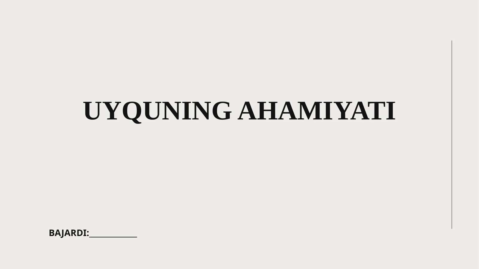 UYQUNING AHAMIYATI