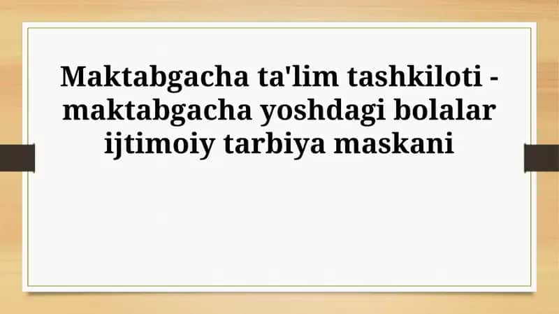 Maktabgacha ta'lim tashkiloti - maktabgacha yoshdagi bolalar ijtimoiy tarbiya maskani