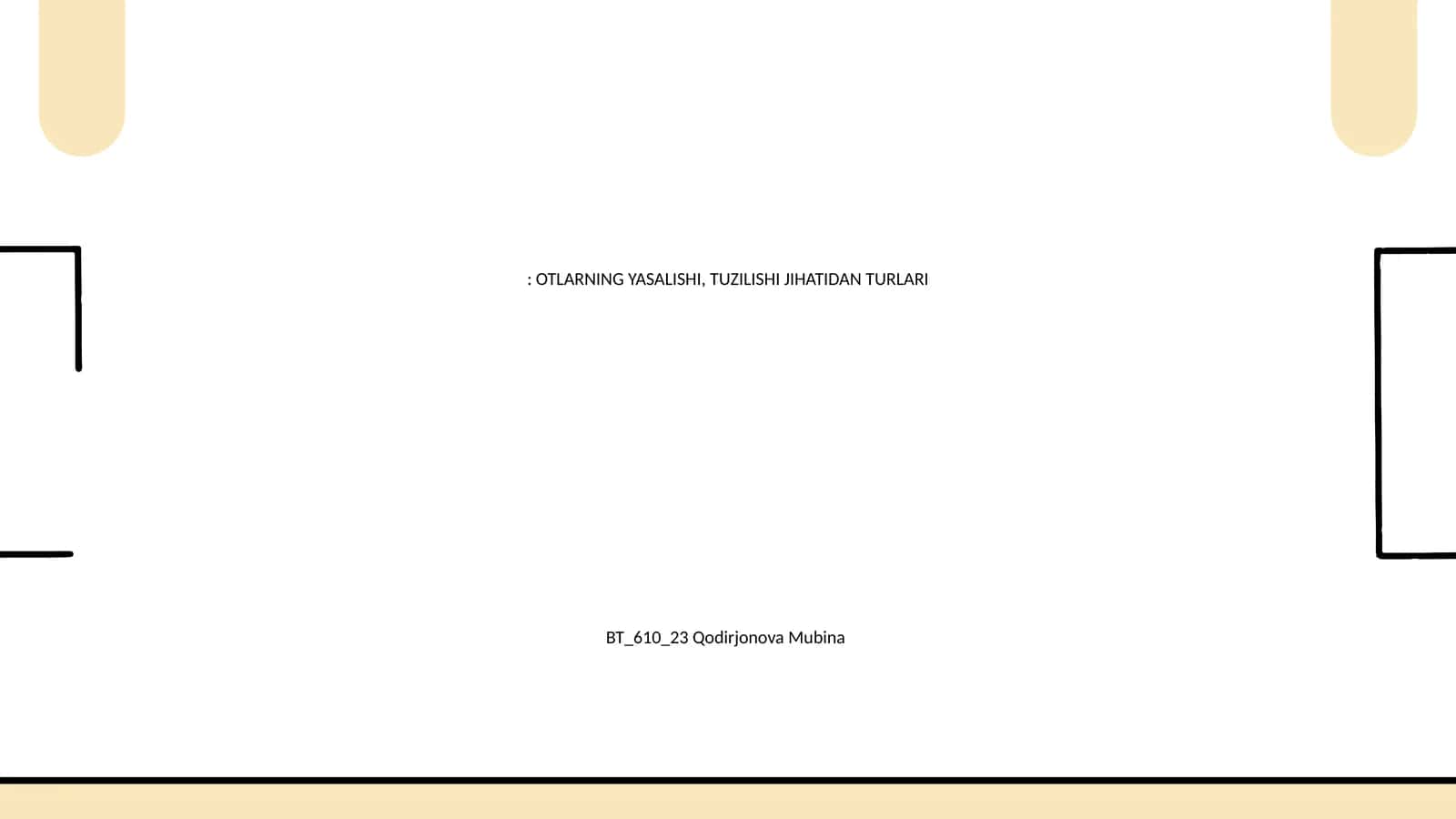 OTLARNING YASALISHI, TUZILISHI JIHATIDAN TURLARI