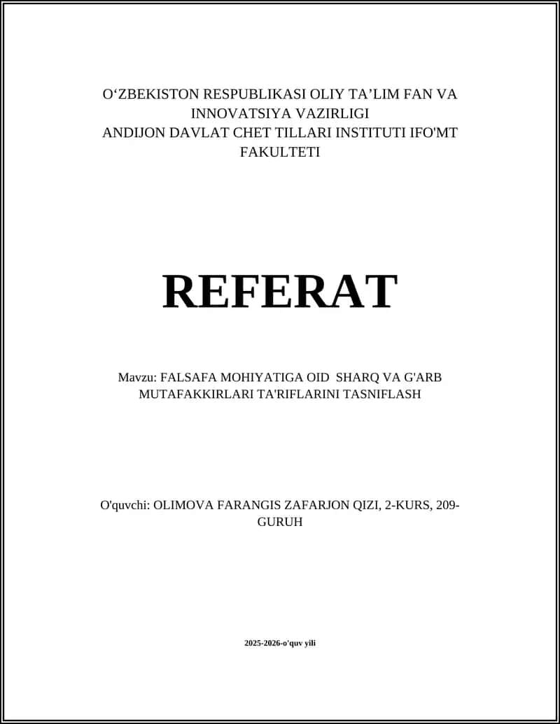FALSAFA MOHIYATIGA OID SHARQ VA G'ARB MUTAFAKKIRLARI TA'RIFLARINI TASNIFLASH