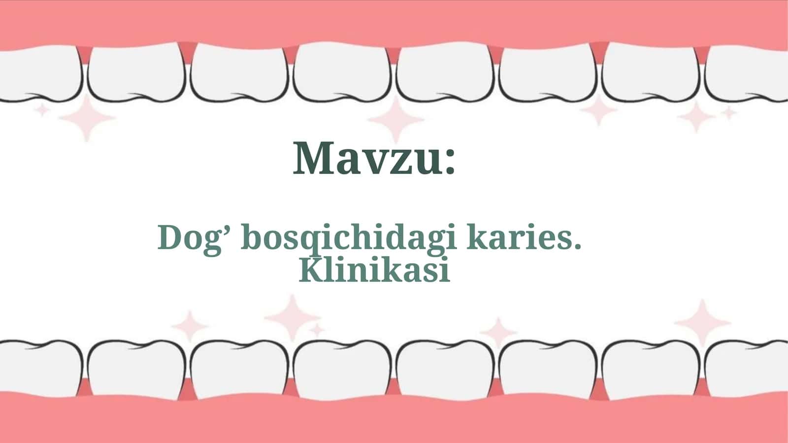 Dog’bosqichidagi karies. Klinikasi