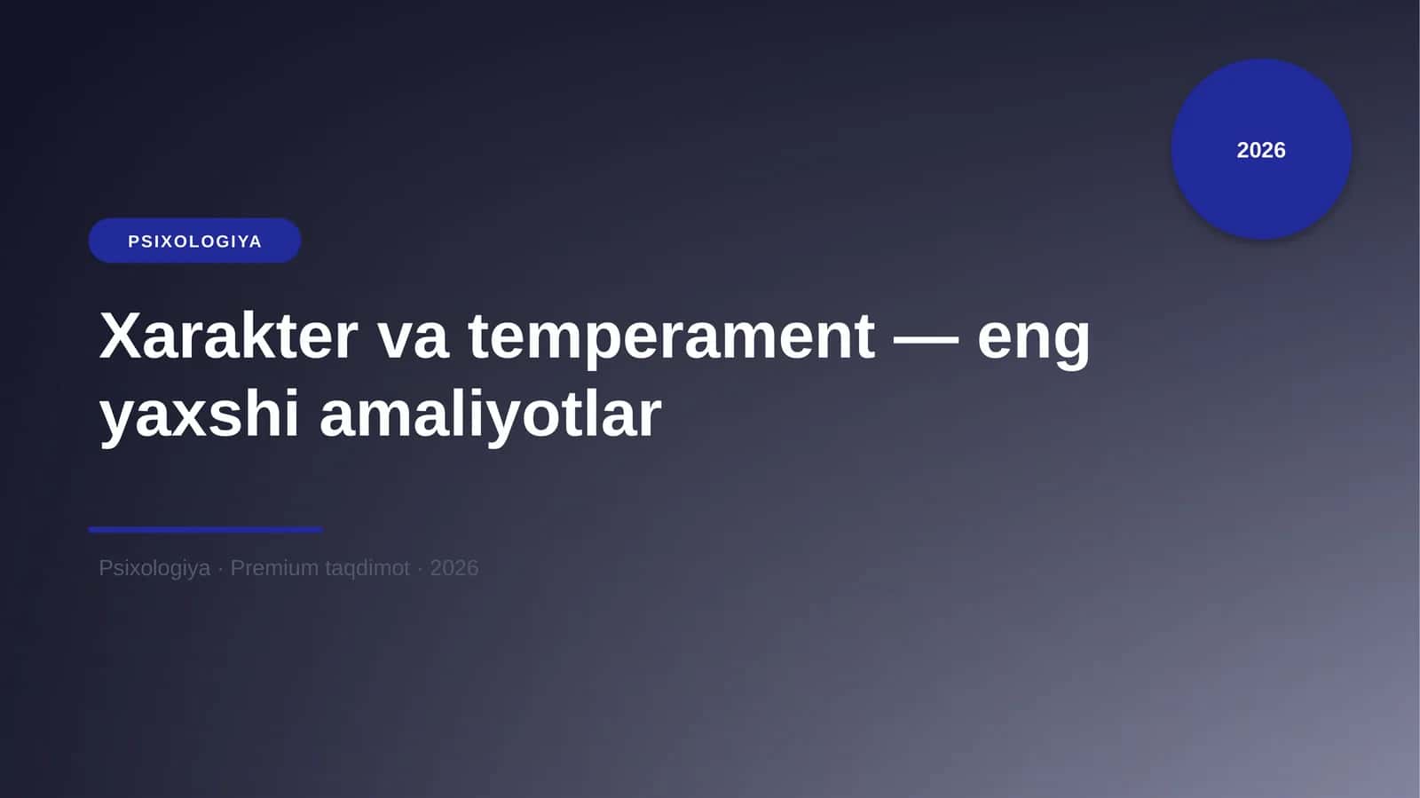 Xarakter va temperament — eng yaxshi amaliyotlar