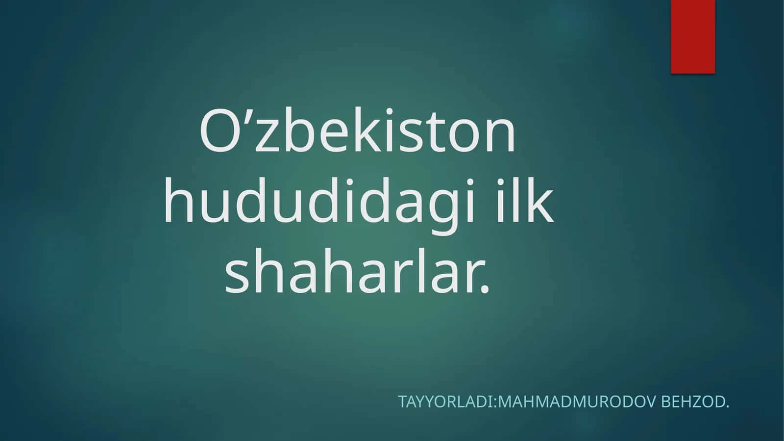O’zbekiston hududidagi ilk shaharlar