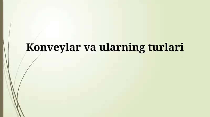 Konveyerlar: Ta'rif va Turlari