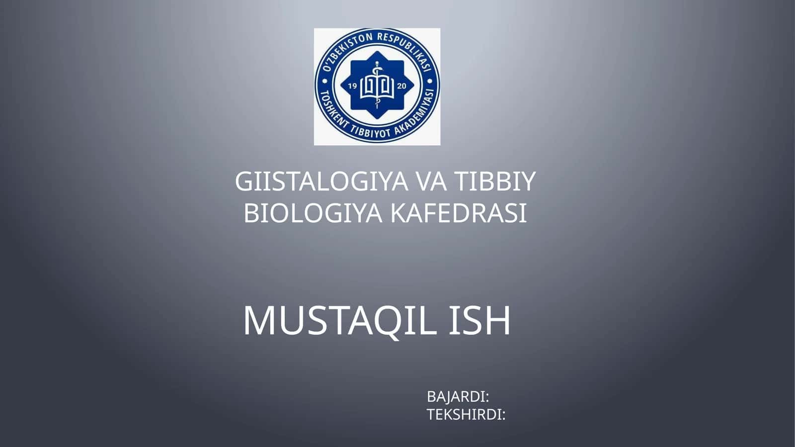 GIISTALOGIYA VA TIBBIY BIOLOGIYAKAFEDRASI