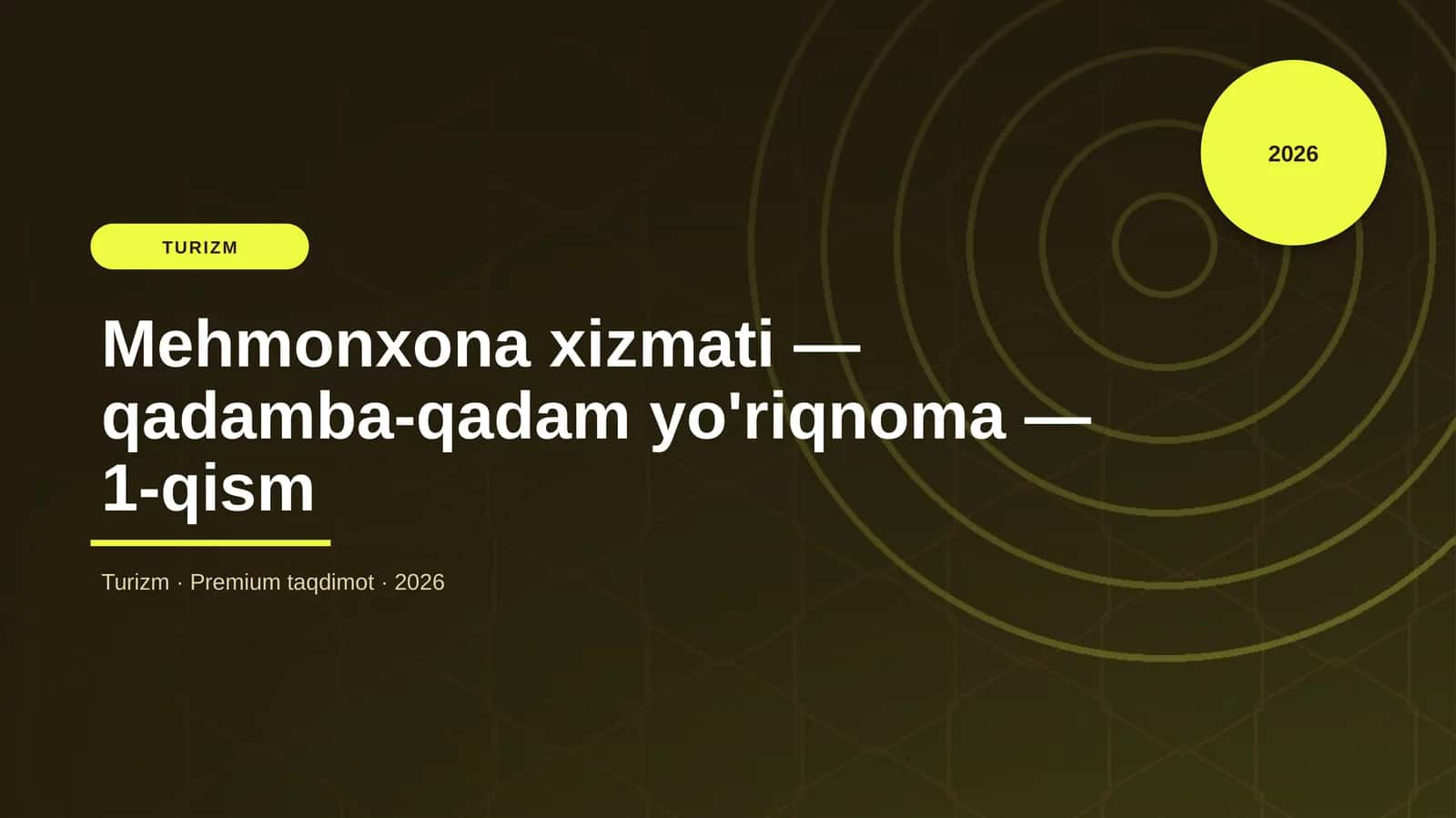 Mehmonxona xizmati — qadamba-qadam yo'riqnoma — 1-qism