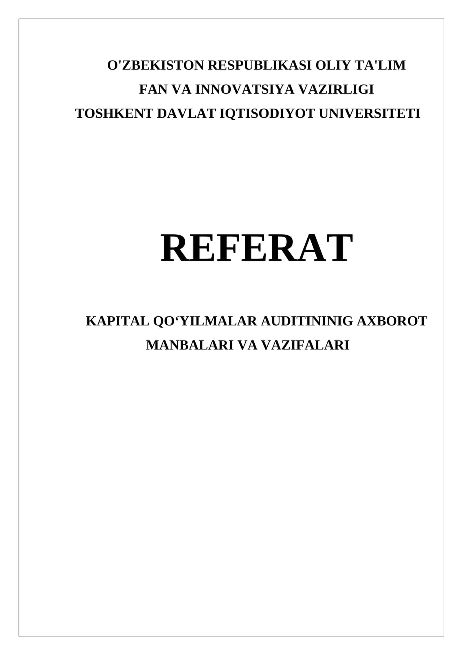 Kapital qо‘yilmalar auditining AXBОRОT MANBALARI VA VAZIFALARI