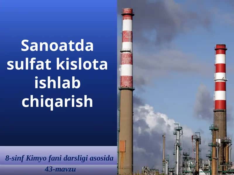 Sanoatda sulfat kislota ishlab chiqarish